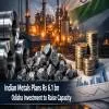 Indian Metals Plans Rs 6.1 bn Odisha Investment to Raise Capacity