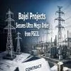Bajel Projects Secures Ultra Mega Order From PGCIL
