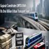 Gujarat Constitutes UMTA With Rs One Billion Urban Transport Fund