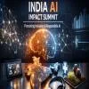 India AI Impact Summit To Promote Inclusive Responsible AI