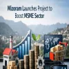 Mizoram Launches Project to Boost MSME Sector