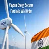 Vayona Energy Secures First India Wind Order