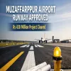 Muzaffarpur Airport Runway Approved Rs 430 Million Project
