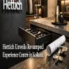 Hettich Unveils Revamped Experience Centre in Kolkata