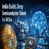 India Builds Deep Semiconductor Talent for AI Era