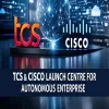 TCS and Cisco Launch Centre for Autonomous Enterprise