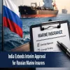 India Extends Interim Approval for Russian Marine Insurers