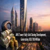 AHS Tower Fully Sold During Development Generating $700 mn