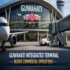 Guwahati Integrated Terminal Begins Commercial Operations