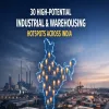 30 High-Potential Industrial And Warehousing Hotspots Across India