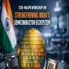 CSIR-NIScPR Workshop on Strengthening India's Semiconductor Ecosystem