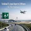 Faridabad To Jewar Airport In 20 Minutes Via 31km Expressway