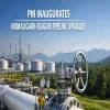 Prime Minister Inaugurates Numaligarh-Siliguri Pipeline Upgrade