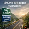Gujarat Clears Rs 11,850 Mn Road Upgrade For South Gujarat Tourism