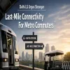 Delhi LG Urges Stronger Last-Mile Connectivity For Metro Commuters