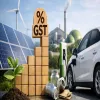 GST Rationalisation To Accelerate India's Green Transition