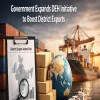 Government Expands DEH Initiative to Boost District Exports