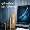 Aye Finance Delivers Strong FY26 Performance