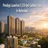 Prestige Launches 5,120-Unit Golden Grove in Hyderabad