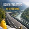Rishikesh Bypass Approved With Rs 11.06 bn Funding