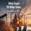 Odisha Targets 100 Million Tonnes Steel Capacity By 2030
