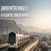 Jaipur Metro Phase II to Have 41-Kilometre Corridor