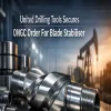 United Drilling Tools Secures ONGC Order For Blade Stabiliser