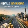 Odisha Plans Eight-lane Highways And New Infrastructure Projects