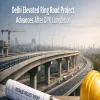 Delhi Elevated Ring Road Project Advances After DPR Completion