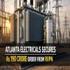 Atlanta Electricals Secures Rs 190 Crore Order From RVPN