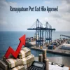 Ramayapatnam Port Cost Hike Approved