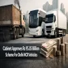 Cabinet Approves Rs 95.85 Billion Scheme For Delhi NCR Vehicles