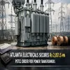 Atlanta Electricals Secures Rs 2,851.5 mn PSTCL Order For Power Transformers