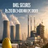 BHEL Secures Rs 210 bn 3×800 MW EPC Order