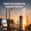Evonith Steel Acquires 85 MW Maharashtra Power Plant