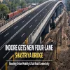 Indore Gets New Four-Lane Shastriya Bridge