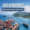 Great Nicobar Project To Be Game Changer For India's Maritime Trade