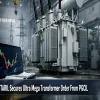 TARIL Secures Ultra Mega Transformer Order From PGCIL