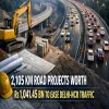 2,105 km Road Projects Worth Rs 1,041.45 bn to Ease Delhi-NCR Traffic