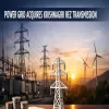 Power Grid Acquires Krishnagiri REZ Transmission