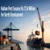 Kollam Port Secures Rs 72.4 Million for Berth Development