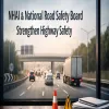 NHAI And National Road Safety Board Strengthen Highway Safety