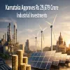 Karnataka Approves Rs 29,679 Crore Industrial Investments