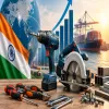 India’s Hand and Power Tool Exports Could Cross $25 bn by 2035