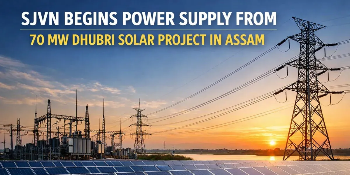 SJVN Begins Power Supply From 70 MW Dhubri Solar Project In Assam