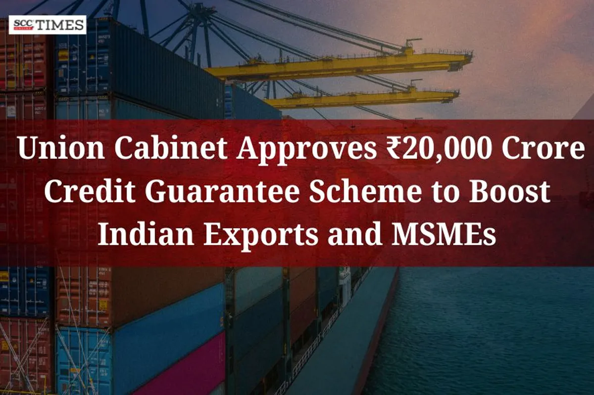 Cabinet Clears Credit Guarantee Scheme for Exporters