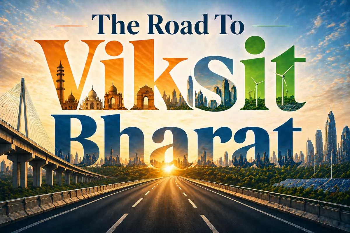 The Road to Viksit Bharat