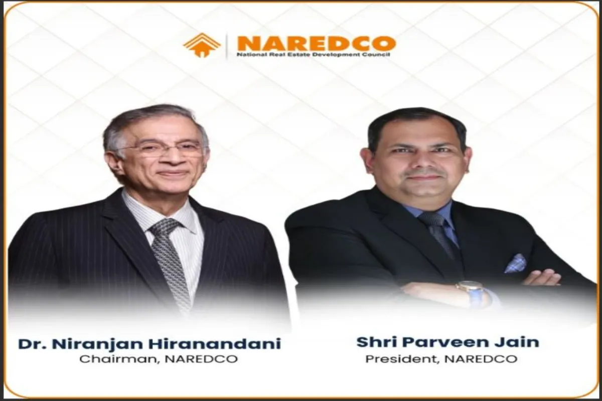 NAREDCO Elects Parveen Jain as President and Niranjan Hiranandani as Chairman