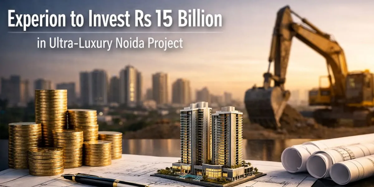 Experion To Invest Rs 15 Billion (bn) In Ultra-Luxury Noida Project