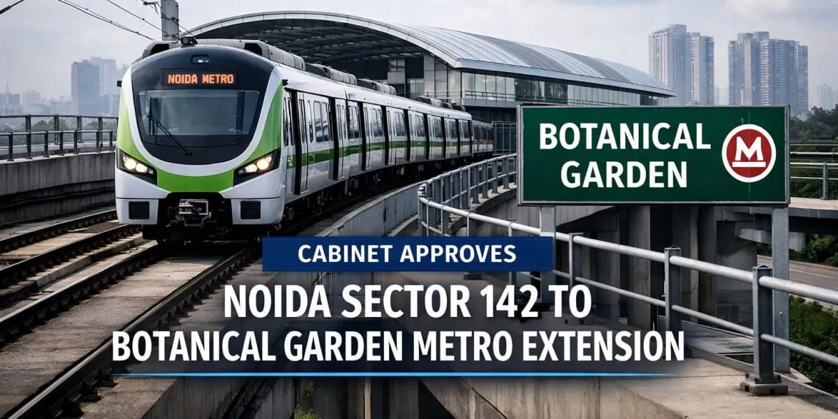 Cabinet Approves Noida Sector 142 To Botanical Garden Metro Extension